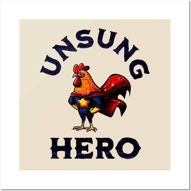 Roosters are Unsung Heroes Wall Art by Farm Road Mercantile 